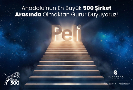Anadolu'nun En Büyük 500 Şirketi Arasında Olmaktan Gurur Duyuyoruz!
